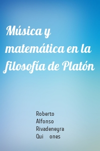 Música y matemática en la filosofía de Platón