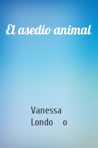 El asedio animal