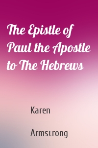 The Epistle of Paul the Apostle to The Hebrews