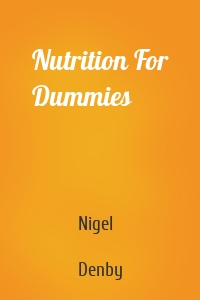 Nutrition For Dummies