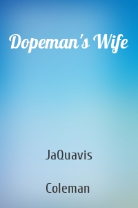 Dopeman's Wife