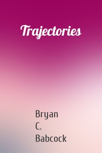 Trajectories