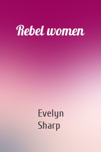 Rebel women