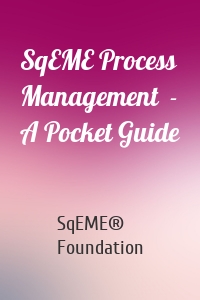 SqEME Process Management  - A Pocket Guide