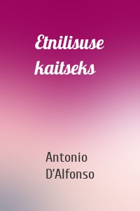 Etnilisuse kaitseks