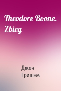 Theodore Boone. Zbieg