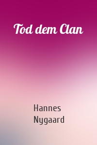 Tod dem Clan