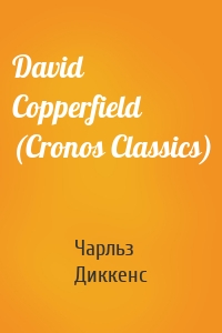 David Copperfield (Cronos Classics)