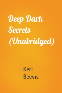 Deep Dark Secrets (Unabridged)