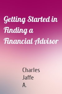 Getting Started in Finding a Financial Advisor