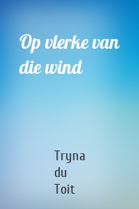 Op vlerke van die wind