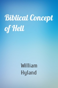 Biblical Concept of Hell