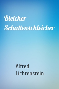 Bleicher Schattenschleicher