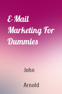 E-Mail Marketing For Dummies