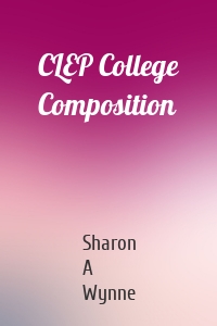 CLEP College Composition