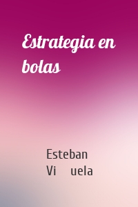 Estrategia en bolas