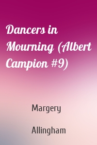 Dancers in Mourning (Albert Campion #9)