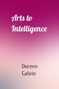 Arts to Intelligence