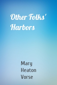 Other Folks' Harbors