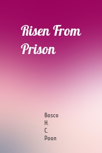 Risen From Prison