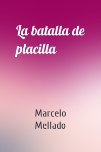 La batalla de placilla