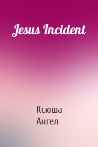 Jesus Incident