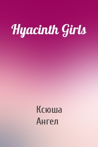 Hyacinth Girls