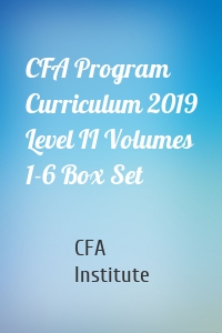 CFA Program Curriculum 2019 Level II Volumes 1-6 Box Set