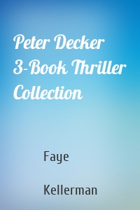 Peter Decker 3-Book Thriller Collection