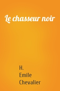 Le chasseur noir