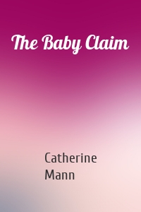 The Baby Claim