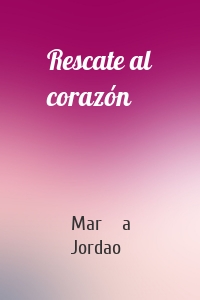 Rescate al corazón