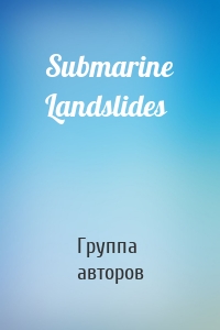 Submarine Landslides
