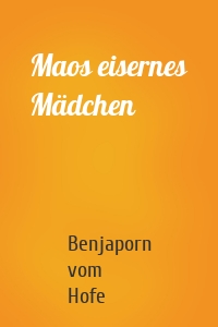 Maos eisernes Mädchen