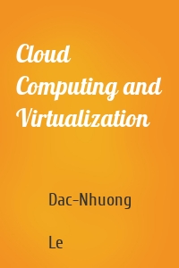 Cloud Computing and Virtualization