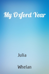 My Oxford Year