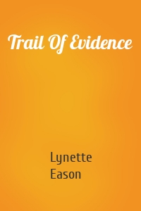 Trail Of Evidence