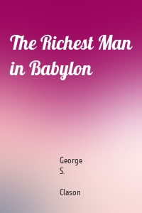 The Richest Man in Babylon
