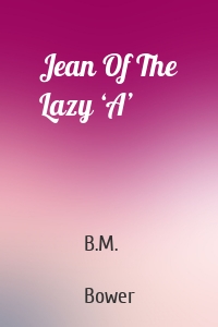 Jean Of The Lazy ‘A’