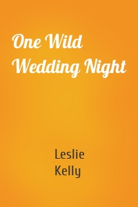 One Wild Wedding Night