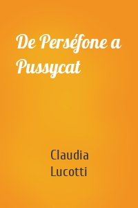 De Perséfone a Pussycat