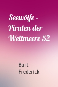 Seewölfe - Piraten der Weltmeere 52