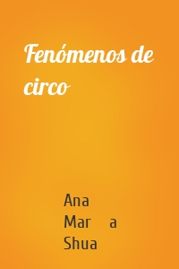 Fenómenos de circo