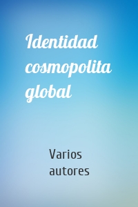Identidad cosmopolita global