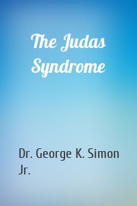 The Judas Syndrome