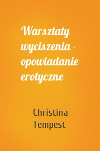 Warsztaty wyciszenia - opowiadanie erotyczne