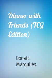 Dinner with Friends (TCG Edition)