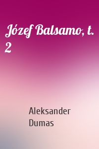 Józef Balsamo, t. 2
