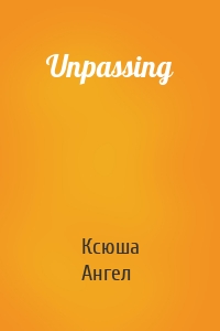 Unpassing