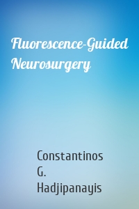 Fluorescence-Guided Neurosurgery